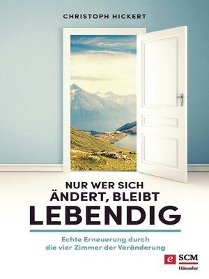 cover image of Nur wer sich ändert, bleibt lebendig